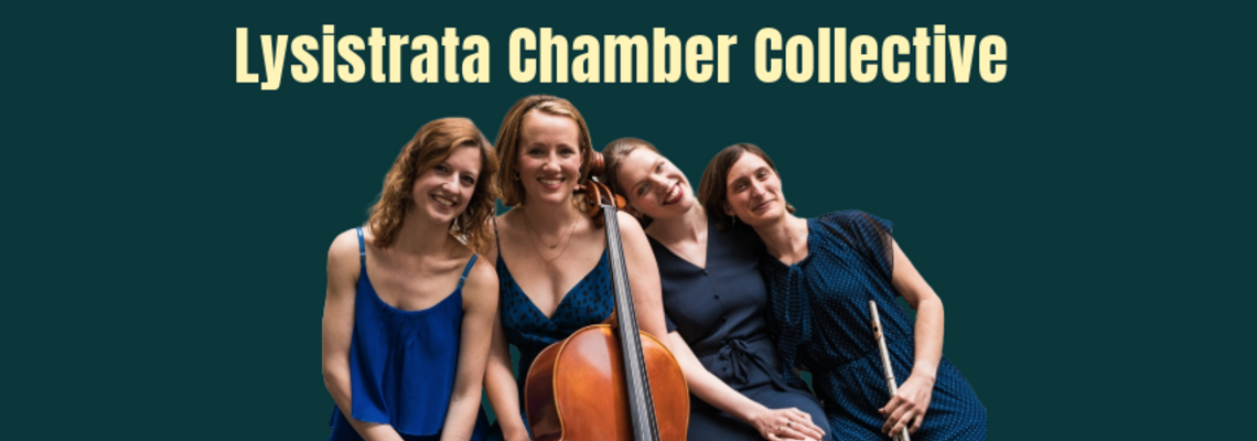 Ein Foto von vier nebeneinander sitzenden Frauen mit Musikinstrumenten. Oben steht: Lysitrata Chamber Collective 